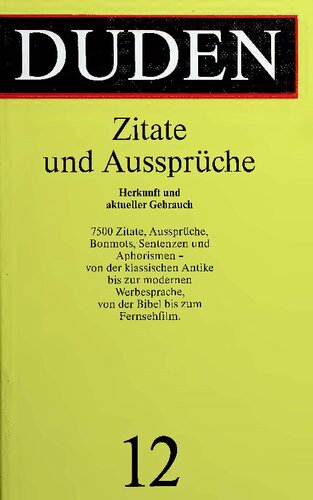 Der Duden, 12 Bde., Bd.12, Duden Zitate und Aussprüche