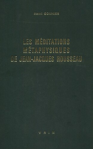 Les méditations métaphysiques de Jean-Jacques Rousseau