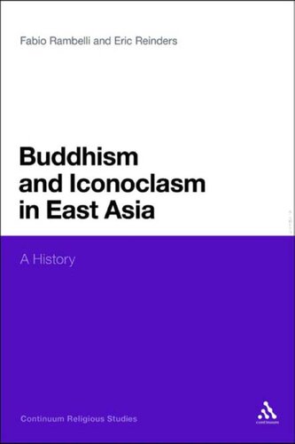 Buddhism and Iconoclasm in East Asia: A History