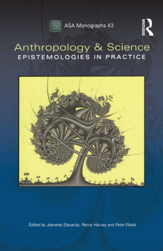Anthropology and Science: Epistemologies in Practice