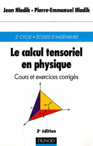 Le calcul tensoriel en physique : cours et exercices corrigés