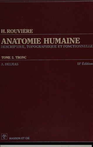 Anatomie humaine - descriptive, topographique et fonctionnelle