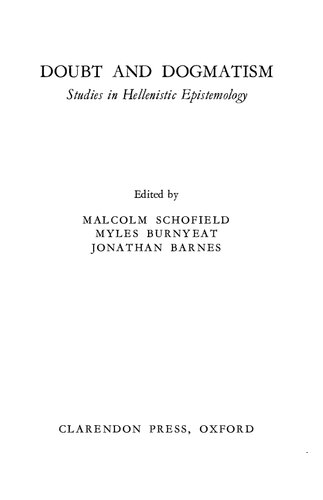 Doubt and Dogmatism - Studies in Hellenistic Epistemology
