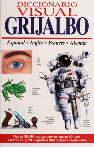 Diccionario visual Grijalbo : Español, Inglés, Francés, Alemán.