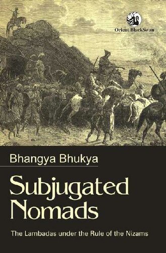 Subjugated Nomads: The Lambadas under the Rule of the Nizams