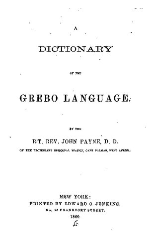 A Dictionary of the Grebo Language