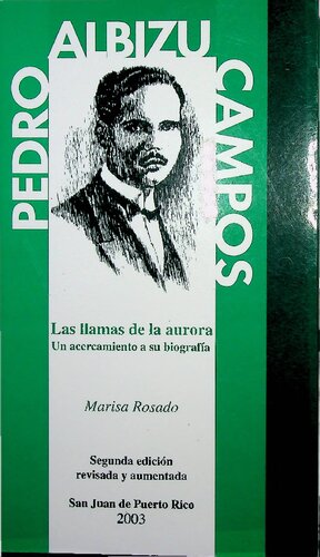 Las llamas de la aurora: Acercamiento a una biografía de Pedro Albizu Campos
