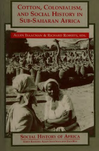 Cotton, Colonialism, and Social History in Sub-Saharan Africa