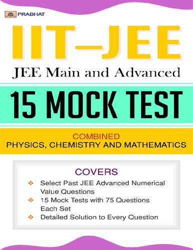 IIT-JEE JEE MAIN AND ADVANCED 15 MOCK TEST COMBINED PHYSICS CHEMISTRY MATHEMATICS Prabhat Prakashan