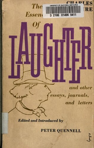 The essence of laughter, and other essays, journals, and letters.