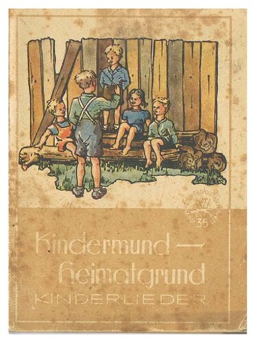 Feldposttaschenheft: Kindermund - Heimatgrund - Kinderlieder