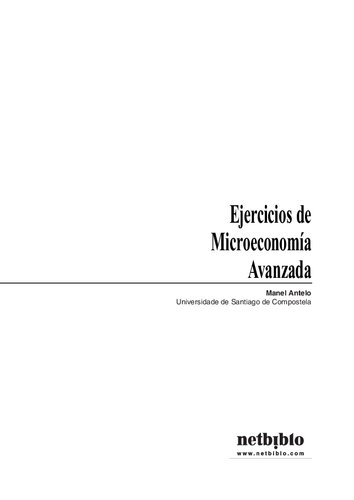 Ejercicios de Microeconomía Avanzada. (Catálogo General) (Spanish Edition)