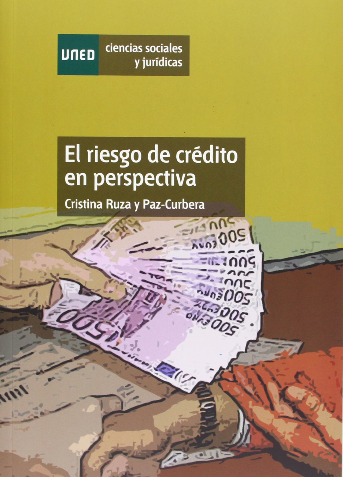 El riesgo de crédito en perspectiva (CIENCIAS SOCIALES Y JURÍDICAS) (Spanish Edition)