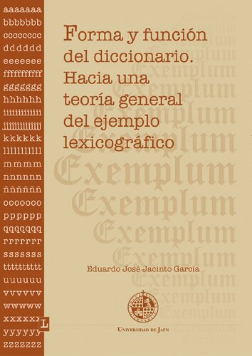 Forma y función del diccionario : hacia una teoría general del ejemplo lexicográfico
