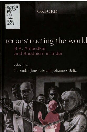 Reconstructing the world : B.R. Ambedkar and Buddhism in India