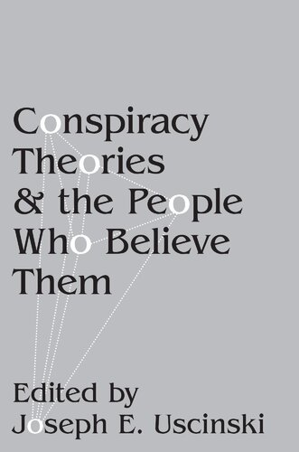 Conspiracy theories and the people who believe them
