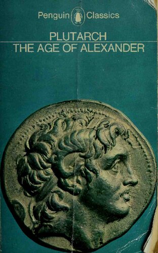 The age of Alexander : nine Greek lives