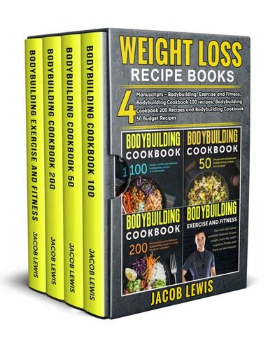 Weight Loss Recipe Books: 4 Manuscripts – Bodybuilding, Exercise and Fitness, Bodybuilding Cookbook