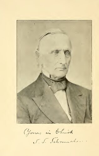 Life and Times of Rev. S. S. Schmucker, D. D., first Professor of Theology in the Lutheran Theological Seminary, at Gettysburg, Pa.