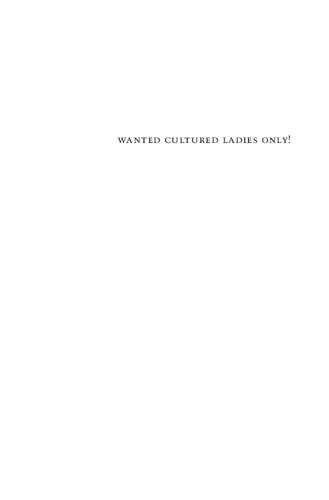 Wanted Cultured Ladies Only!: Female Stardom and Cinema in India, 1930s-1950s