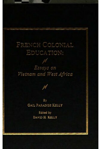 French colonial education : essays on Vietnam and West Africa