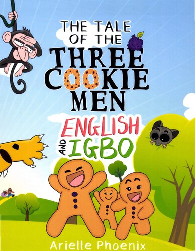 The Tale of the Three Cookie Men - English & Igbo: Children’s Picture Book (Bilingual Version)