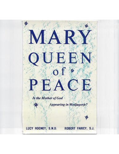 MARY, QUEEN OF PEACE: Is the Mother of God Appearing in Medjugorje?