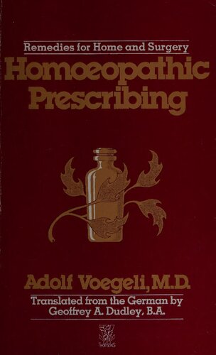 Homoeopathic prescribing: Remedies for home and surgery