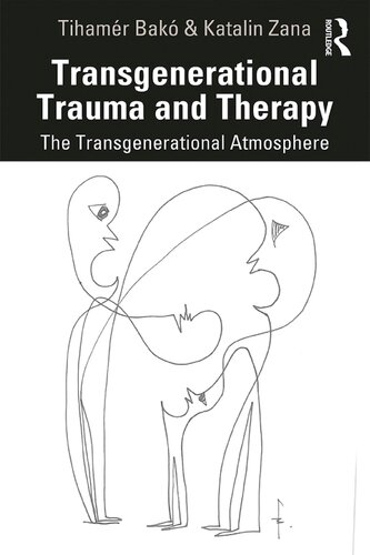 Transgenerational Trauma and Therapy The Transgenerational Atmosphere