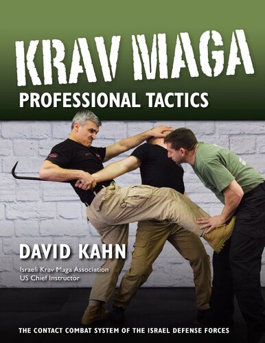 Krav Maga Professional Tactics The Contact Combat System of the Israeli Martial Arts