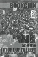 Anarchism, Marxism, and the Future of the Left: Interviews and Essays, 1993-1998