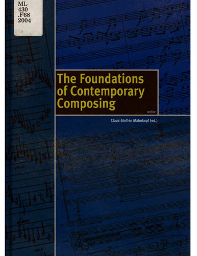 The Foundations of Contemporary Composition