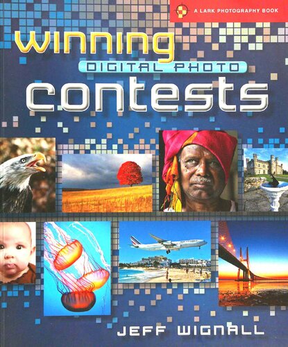 Winning Digital Photo Contests (Lark Photography)