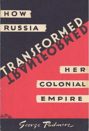 How Russia transformed her colonial empire : a challenge to the imperialist powers
