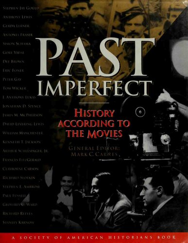 Past Imperfect: History According to the Movies