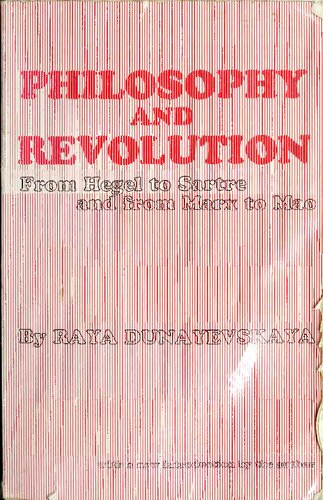 Philosophy and revolution : from Hegel to Sartre, and from Marx to Mao