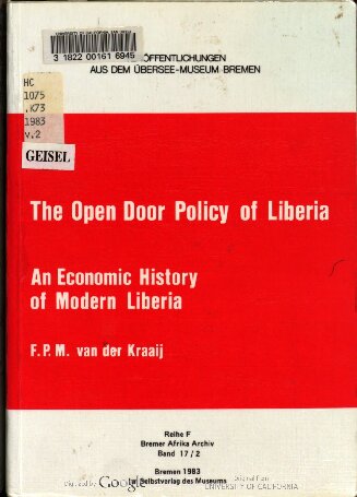 The Open Door Policy of Liberia: An Economic History of Modern Liberia