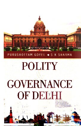 Polity and Governance of Delhi