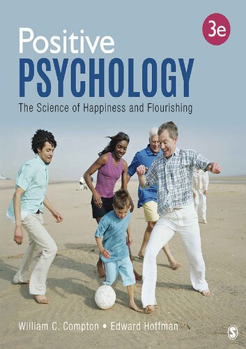 Positive Psychology: The Science of Happiness and Flourishing 3rd Edition