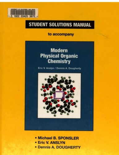 Student Solutions Manual to Accompany Modern Physical Organic Chemistry