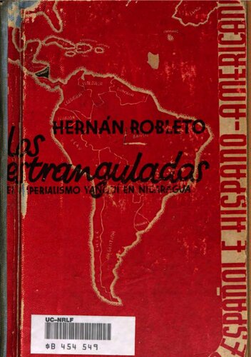 Los estrangulados : el imperialismo yanqui en Nicaragua.