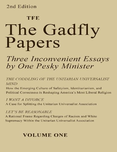 The Gadfly Papers: Three Inconvenient Essays by One Pesky Minister