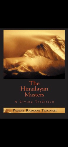 The Himalayan Masters - A Living Tradition