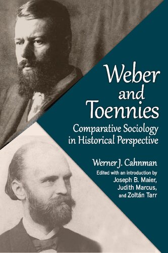 Weber and Toennies: Comparative Sociology in Historical Perspective