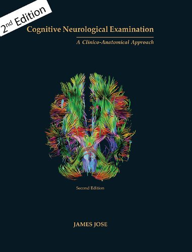 Cognitive Neurological Examination: A Clinico-Anatomical Approach