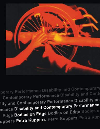 Disability and Contemporary Performance: Bodies on the Edge