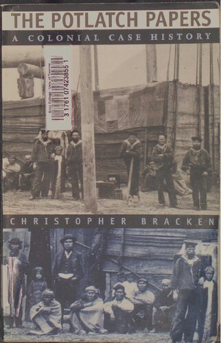The Potlatch Papers: A Colonial Case History