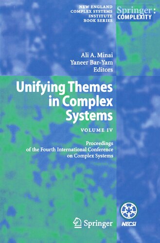 Unifying Themes in Complex Systems IV: Proceedings of the Fourth International Conference on Complex Systems: 4