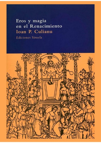 Eros Y Magia En El Renacimiento (Spanish Edition)