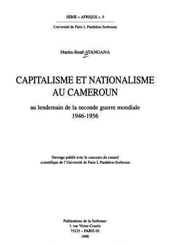 Capitalisme et nationalisme au Cameroun : au lendemain de la seconde guerre mondiale (1946-1956)